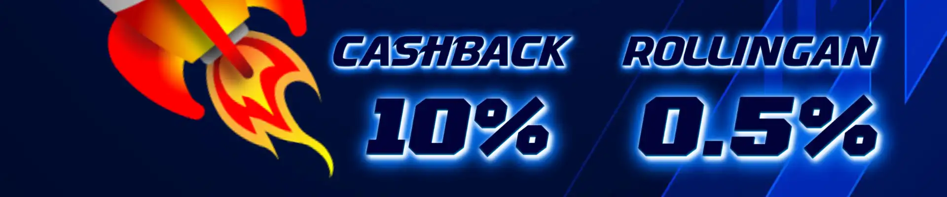 BONUS ROLLINGAN 0.3% BONUS CASHBACK 5%