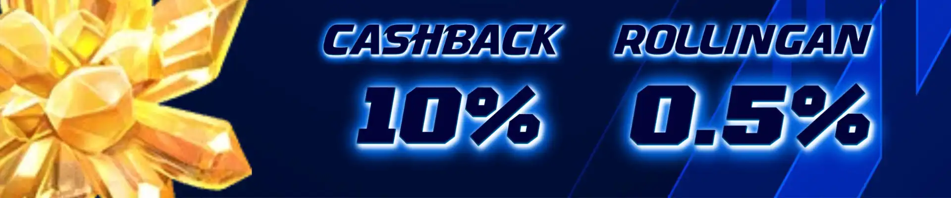 BONUS ROLLINGAN 0.3% BONUS CASHBACK 5%